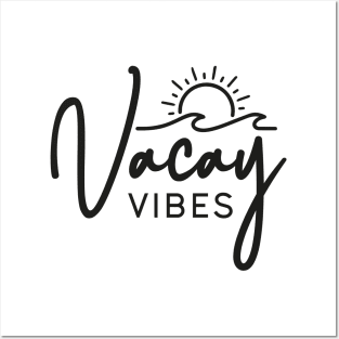 Vacay Vibes Posters and Art